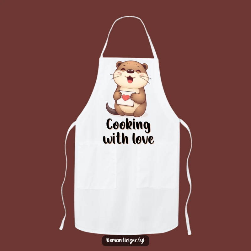 Funny Otter Love Letter Apron: Cute Kitchen Wear, Sweet Funny Gift!