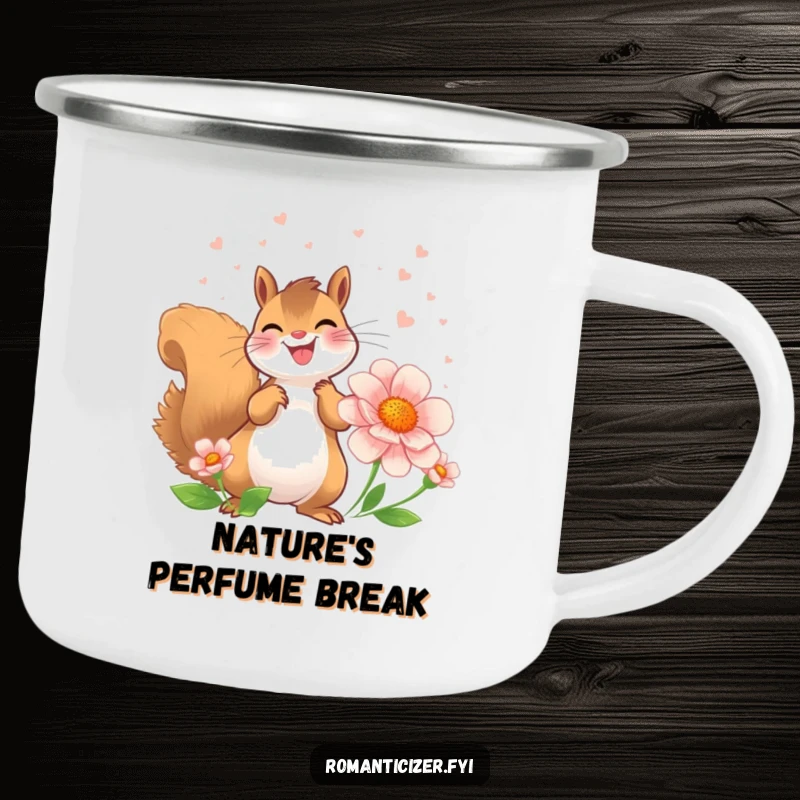 Funny Squirrel Camping Mug showing a joyful squirrel showering a flower with perfume, ready for outdoor enjoyment.