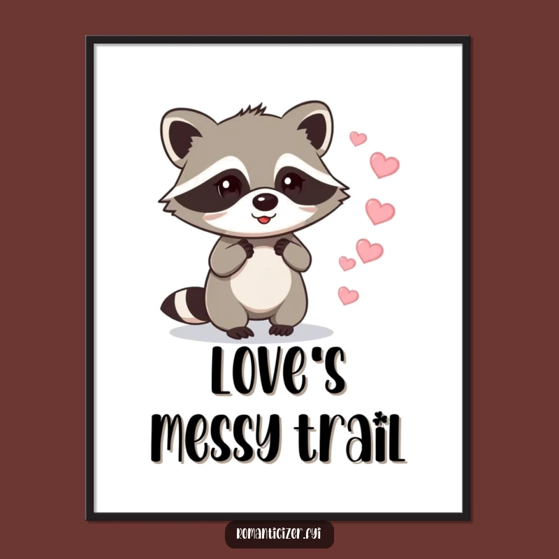 Funny Raccoon Love Poster: Heartwarming Bandit Art, Ideal Funny Gift