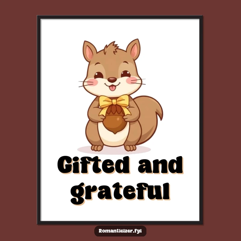 Funny Squirrel Gift Poster: Charming Woodland Art for Your Walls