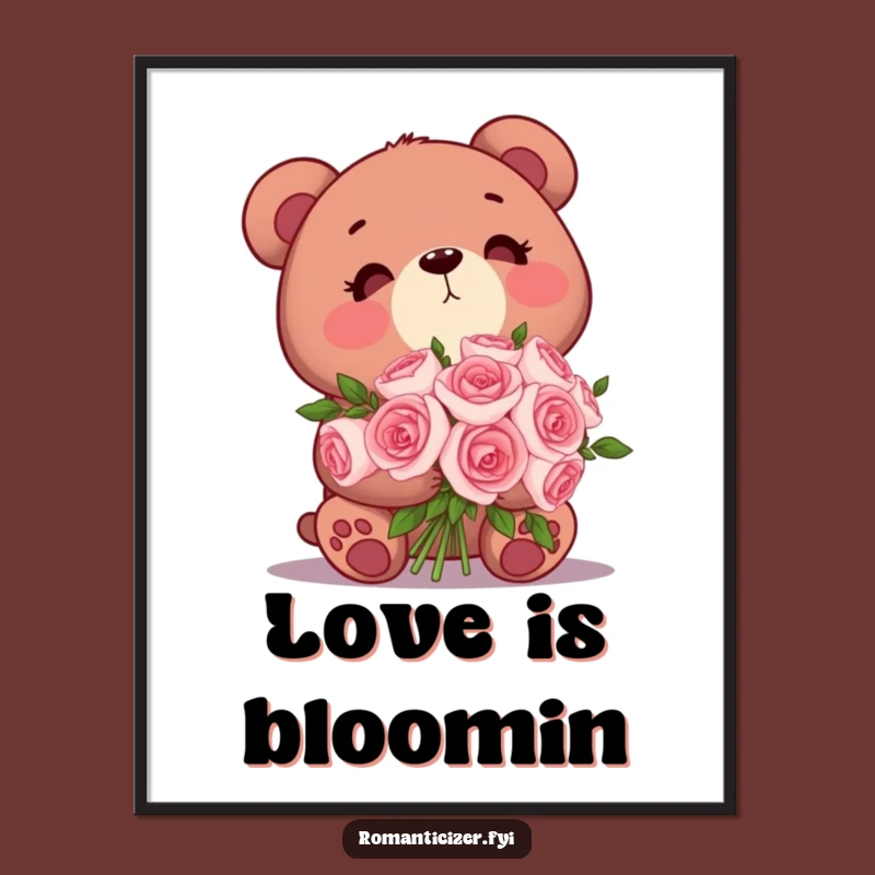 Funny Bear Roses Poster: Cute Dreamy Wall Art - Romantic Gift Idea