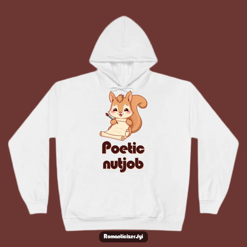 Funny Squirrel Poet Hoodie - Cozy & Hilarious Writer's Apparel