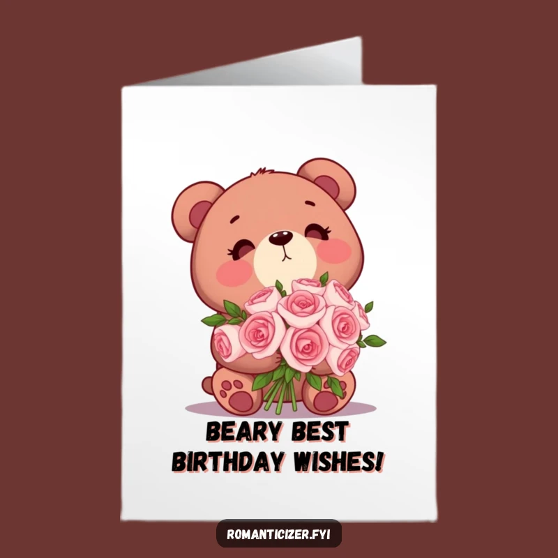 Free Printable Bear Birthday Card: Rose Dreams, Hilarious Downloadable Romance!