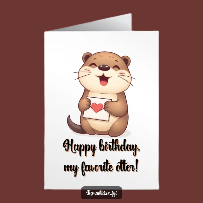 Free Printable Otter Birthday Card: Cute Love Letter - Sweet DIY Downloadable Gift for Otters Lovers