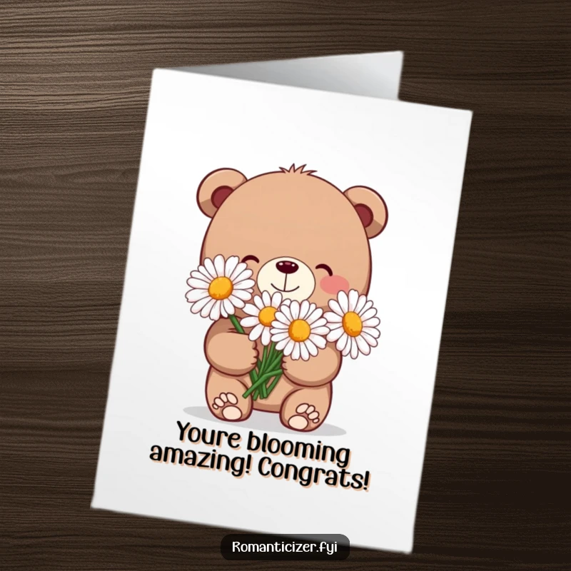 Funny Free Printable Congratulations Card: A charming bear with a shy grin holds a large bouquet of daisies.