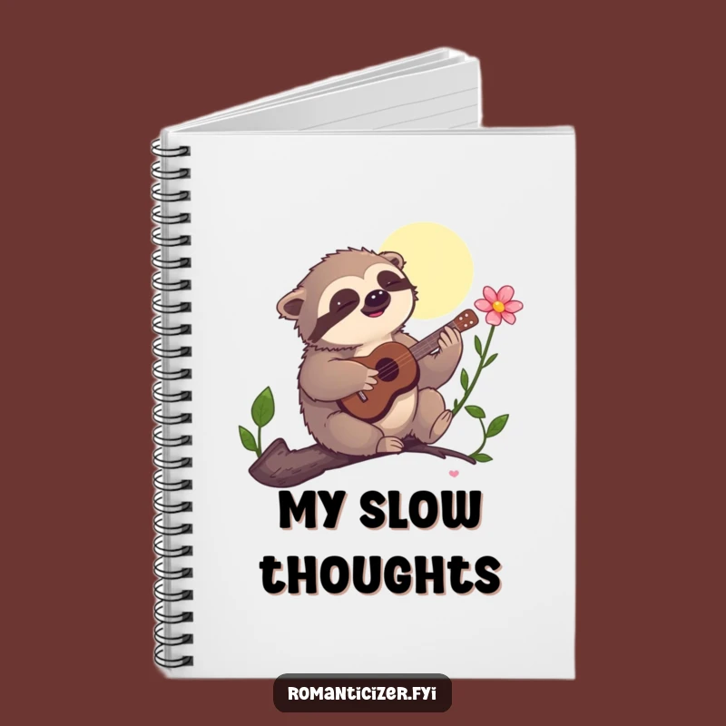 Funny Sloth Serenade Notebook - Jot Down Slow & Sweet Melodies