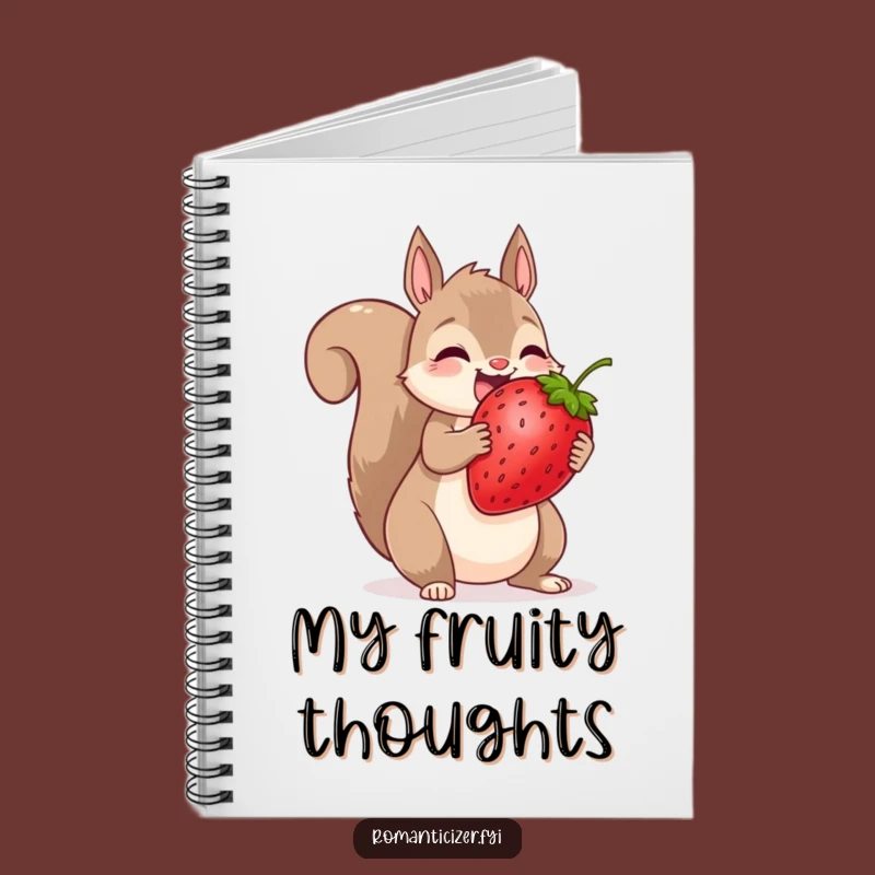 Funny Squirrel Strawberry Notebook: Jot Down Sweet Thoughts in This Hilarious Journal