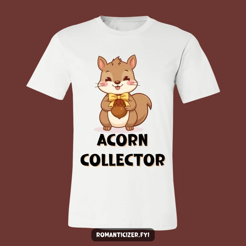 Funny Squirrel Gift T-Shirt: Adorable Acorn Giver Tee for Animal Fans