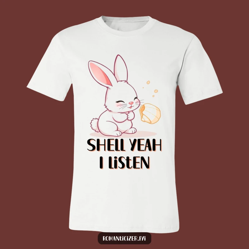 Funny Rabbit Seashell T-Shirt: Curious Listener Tee, Delightful Funny Gift!